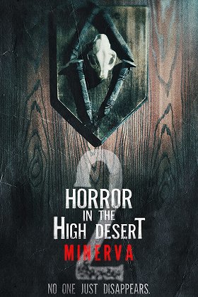 horror-in-the-high-desert-2-minerva-2023