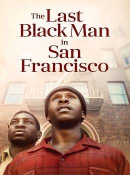the-last-black-man-in-san-francisco-2019